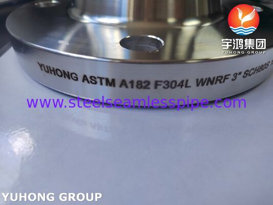 ASTM A182 F304L স্টেইনলেস স্টিল ফ্ল্যাঞ্জ ওয়েল্ডনেক উত্থিত ফেস